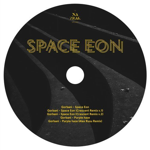 Gorbani - Space Eon (Na Zrak Records, NZR010)