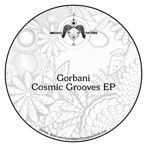 Gorbani - Cosmic Grooves (Unreleased Plattform, UP007)