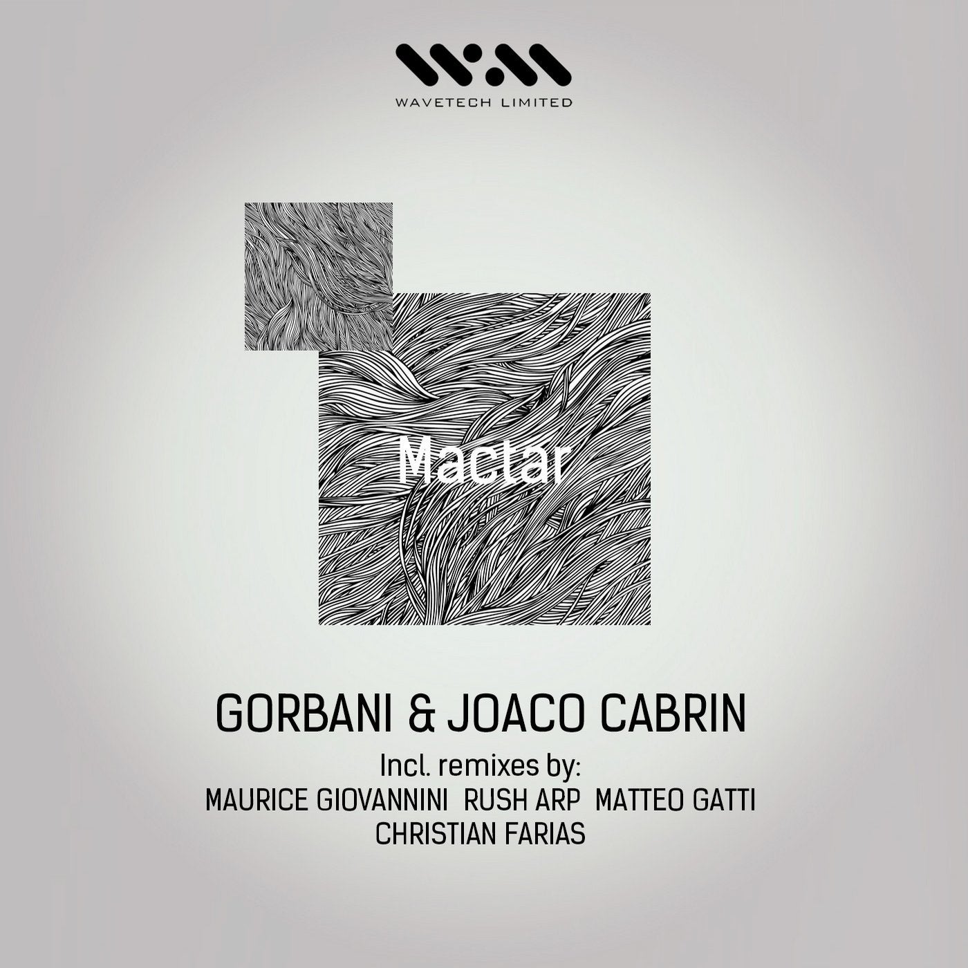 Joaco Cabrin & Gorbani - Mactar (Wavetech Limited, WTL009)
